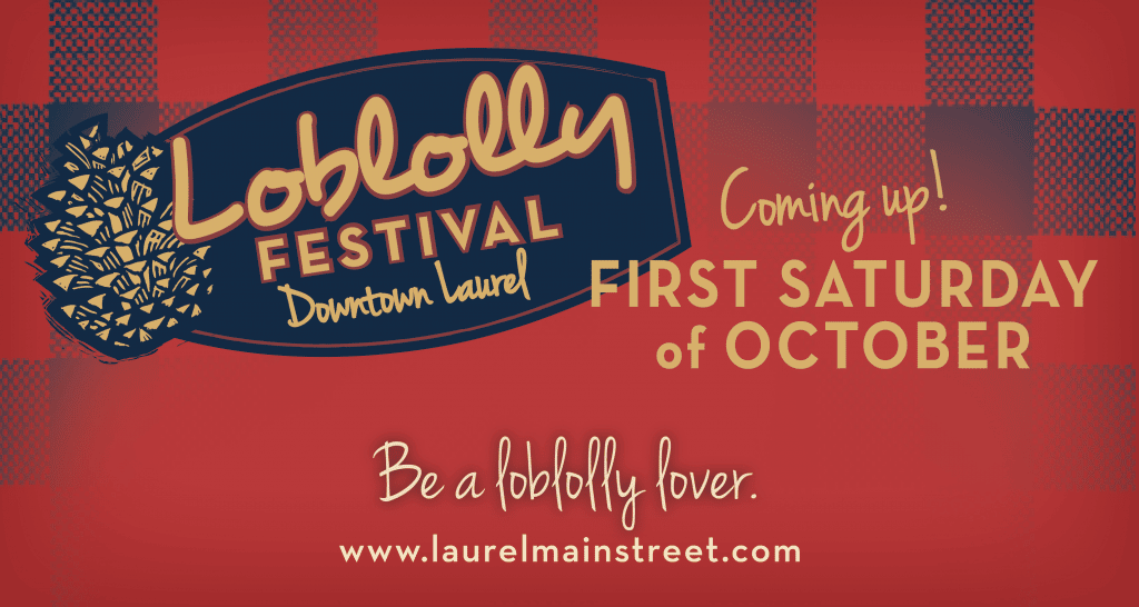 The Loblolly Festival to Be Held in Laurel on October 1 Our